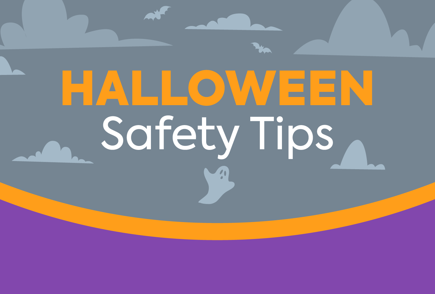 Illustration of ghosts and clouds, text reads "Halloween Safety Tips"
