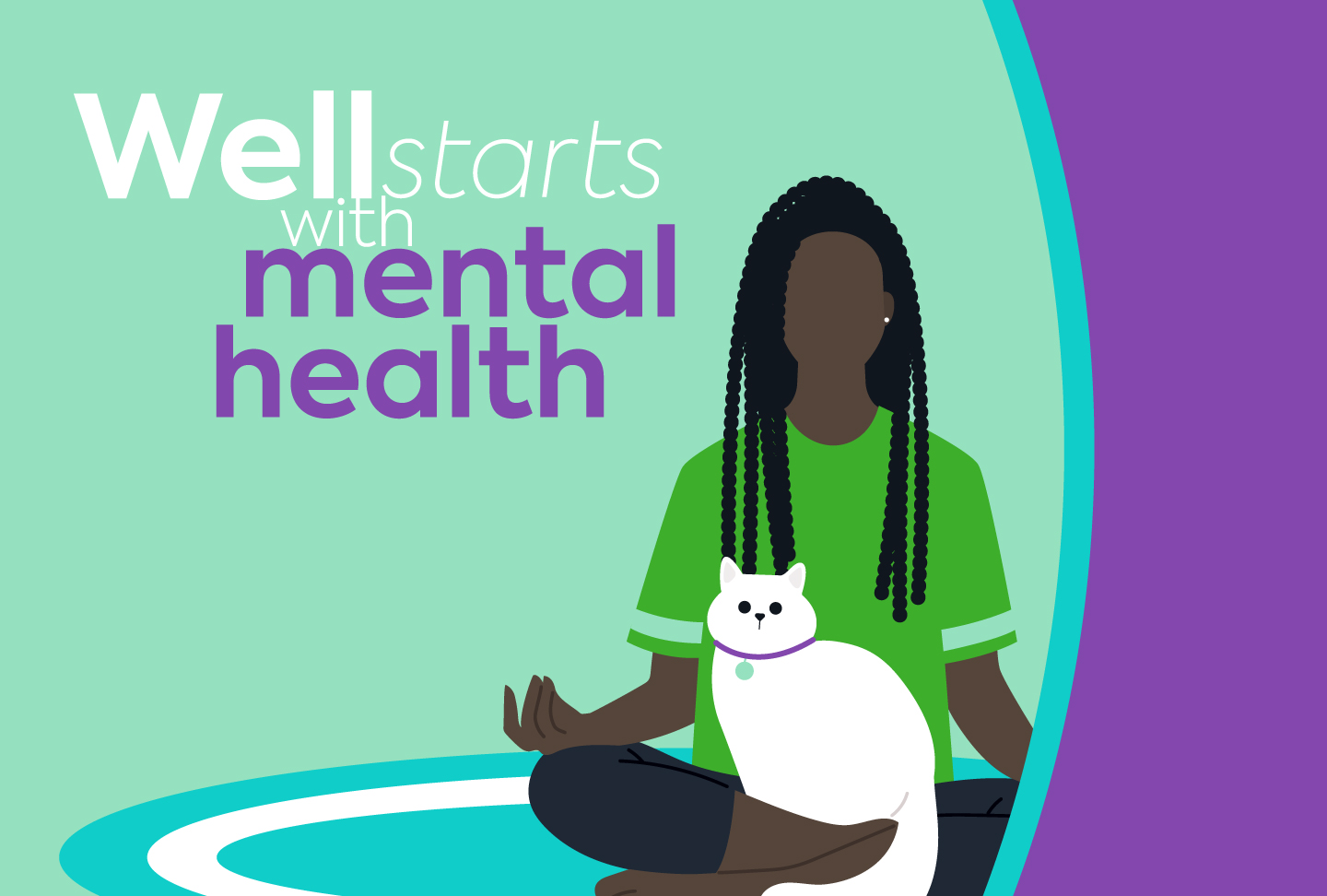 Illustration of person sitting with cat. Text reads "Well starts with mental health"