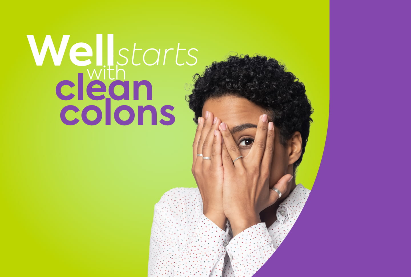 Well starts with clean colons